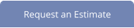 Request an Estimate