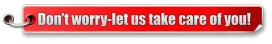 Don’t worry-let us take care of you!